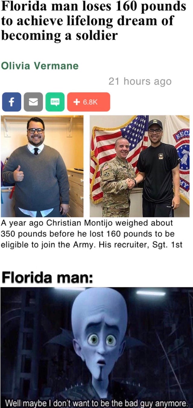 photo caption - Florida man loses 160 pounds to achieve lifelong dream of becoming a soldier Olivia Vermane 21 hours ago Oo Sms Rec A year ago Christian Montijo weighed about 350 pounds before he lost 160 pounds to be eligible to join the Army. His recrui