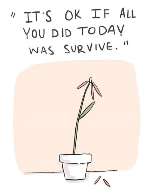 cartoon - !! It'S Ok If All You Did Today Was Survive."