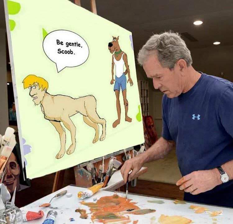 president bush's paintings - Be gentle, Scoob.