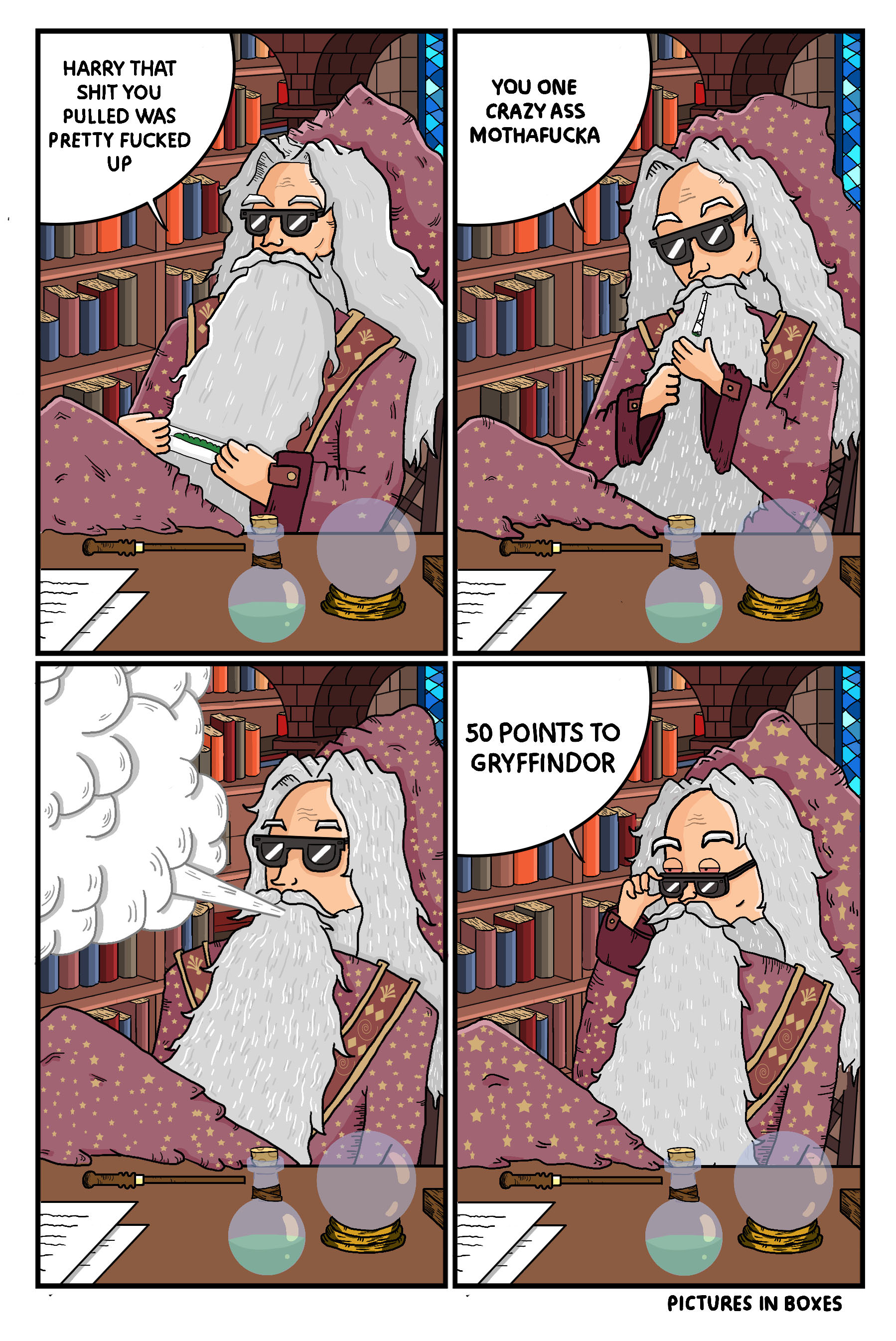 stoned dumbledore comic - Harry That Shit You Pullid Was Pretty Fucked You One Crazy Ass Motharucea 50 Points To Gryffindor Pictures In Bokes