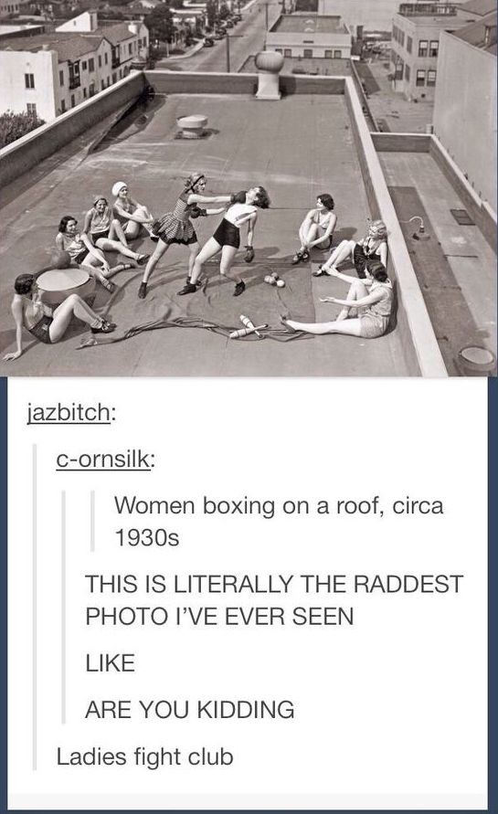 women boxing on the roof - Im jazbitch Cornsilk Women boxing on a roof, circa 1930s This Is Literally The Raddest Photo I'Ve Ever Seen Are You Kidding Ladies fight club