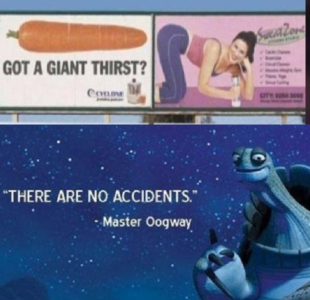 there are no accidents meme - Got A Giant Thirst? "There Are No Accidents." Master Oogway