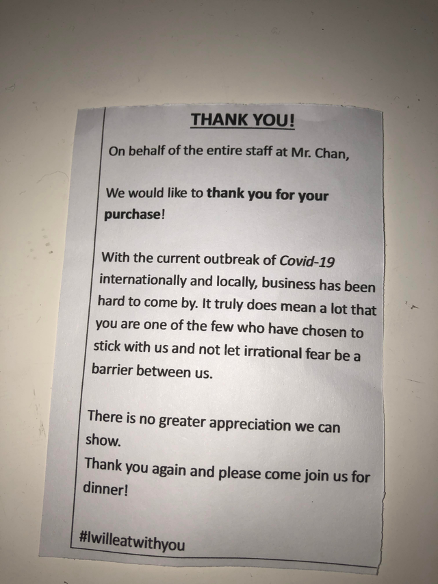 document - Thank You! On behalf of the entire staff at Mr. Chan, We would to thank you for your purchase! With the current outbreak of Covid19 internationally and locally, business has been hard to come by. It truly does mean a lot that you are one of the