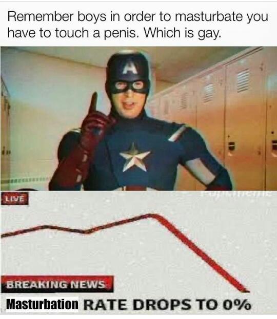 spider man homecoming captain america - Remember boys in order to masturbate you have to touch a penis. Which is gay. Live Breaking News Masturbation Rate Drops To 0%