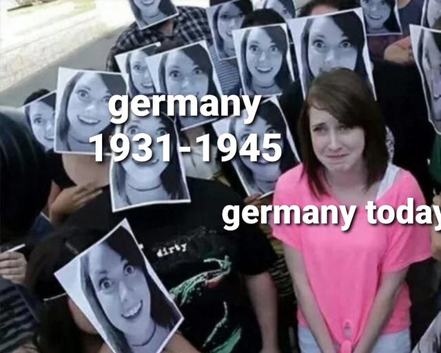 overly attached girls - germany 19311945 germany today dirty