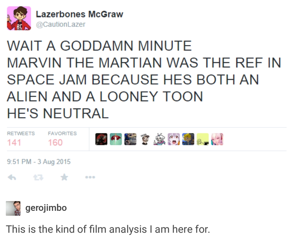 space jam tumblr post - Lazerbones McGraw Wait A Goddamn Minute Marvin The Martian Was The Ref In Space Jam Because Hes Both An Alien And A Looney Toon He'S Neutral 141 Favorites 160 gerojimbo This is the kind of film analysis I am here for.