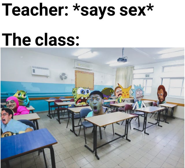 classroom - Teacher says sex The class