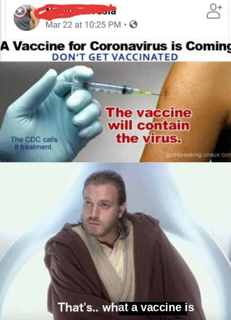 star wars memes - Mar 22 at A Vaccine for Coronavirus is Coming Don'T Get Vaccinated The vaccine will contain the virus. The Cdc calls it treatment godispeaking unaux.com That's.. what a vaccine is