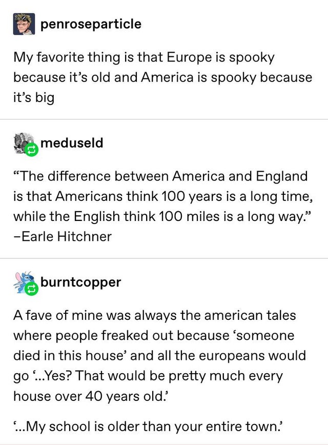 writing prompts rusty crown - penroseparticle My favorite thing is that Europe is spooky because it's old and America is spooky because it's big meduseld The difference between America and England is that Americans think 100 years is a long time, while th