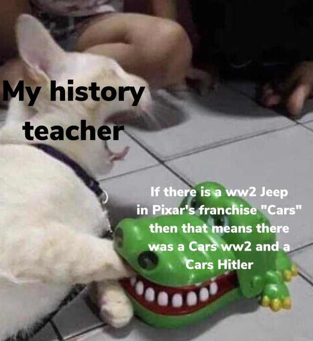 cat vs frost trap - My history teacher If there is a ww2 Jeep in Pixar's franchise "Cars" then that means there was a Cars ww2 and a Cars Hitler