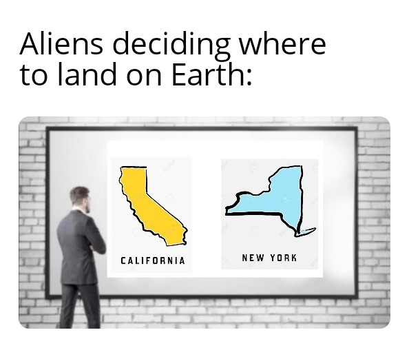 communication - Aliens deciding where to land on Earth W Hhhhhhhhhh California New York