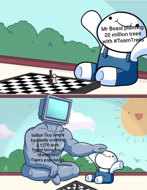 baby beats computer at chess meme template - Mr Beast planting 20 million trees with Indian Guy single handedly creating 1370 acre forest bring back Rhines and Tigers population