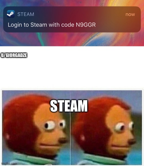 statistician memes - now Steam Login to Steam with code Noggr UGiorgadze Steam imgflip.com