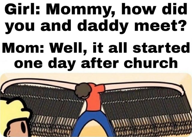 cartoon - Girl Mommy, how did you and daddy meet? Mom Well, it all started one day after church Iii Mtv