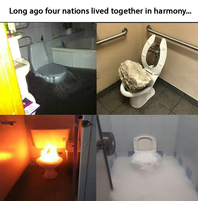 scary toilet - Long ago four nations lived together in harmony...