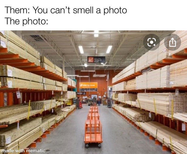home depot lumber yard - Them You can't smell a photo The photo