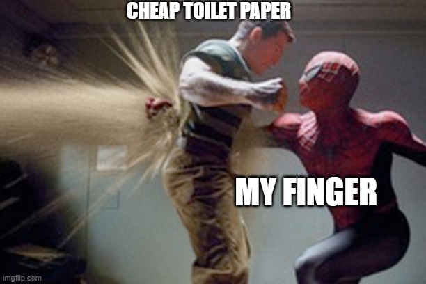spiderman 3 - Cheap Toilet Paper My Finger imgflip.com
