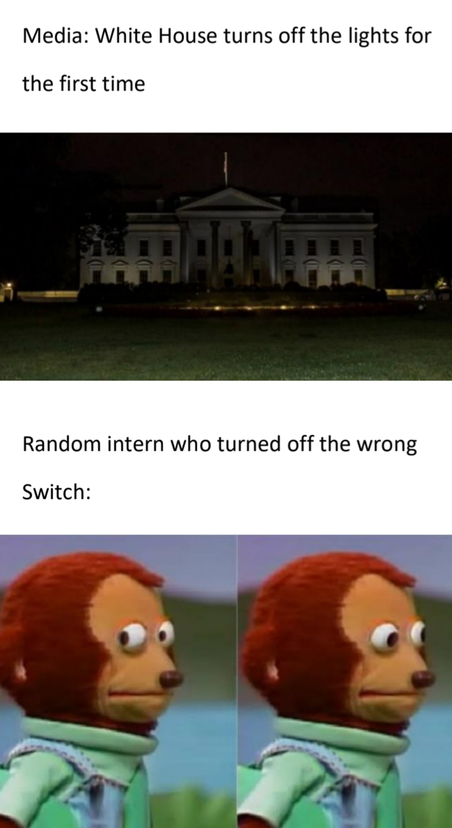ice age sid memes - Media White House turns off the lights for the first time Random intern who turned off the wrong Switch