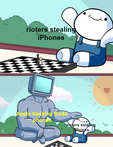 odd1sout chess meme - rioters stealing iPhones Apple tracking those phones rieters stealing Rhones