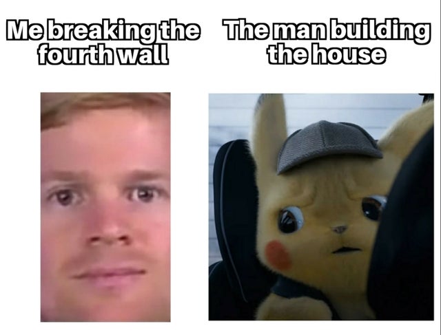 funny pumped up kicks memes - Mebreaking the Theman building fourthwall the house
