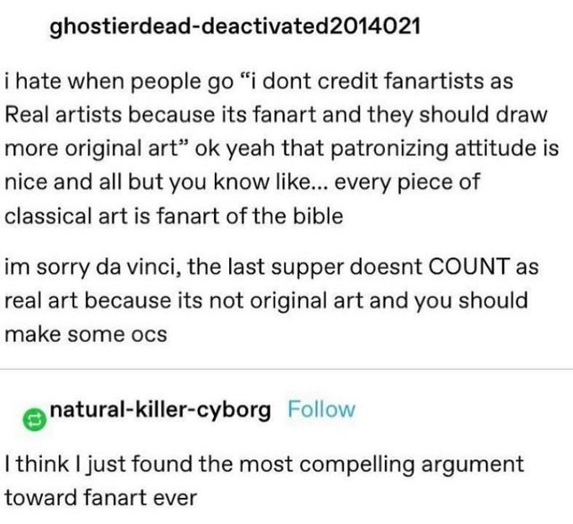 document - ghostierdeaddeactivated2014021 i hate when people go "i dont credit fanartists as Real artists because its fanart and they should draw more original art" ok yeah that patronizing attitude is nice and all but you know ... every piece of classica