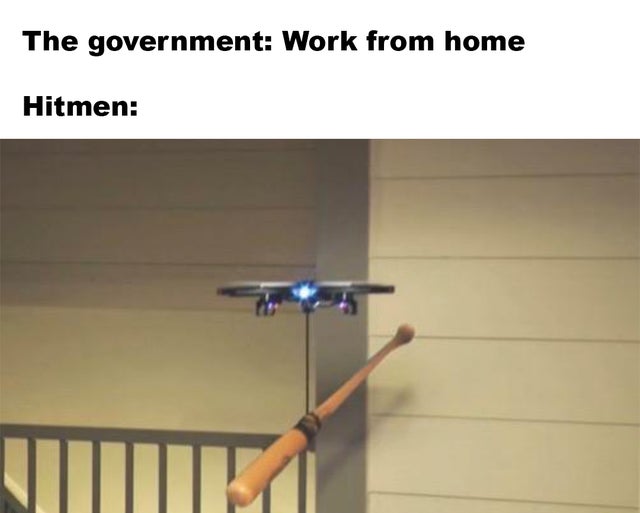 angle - The government Work from home Hitmen