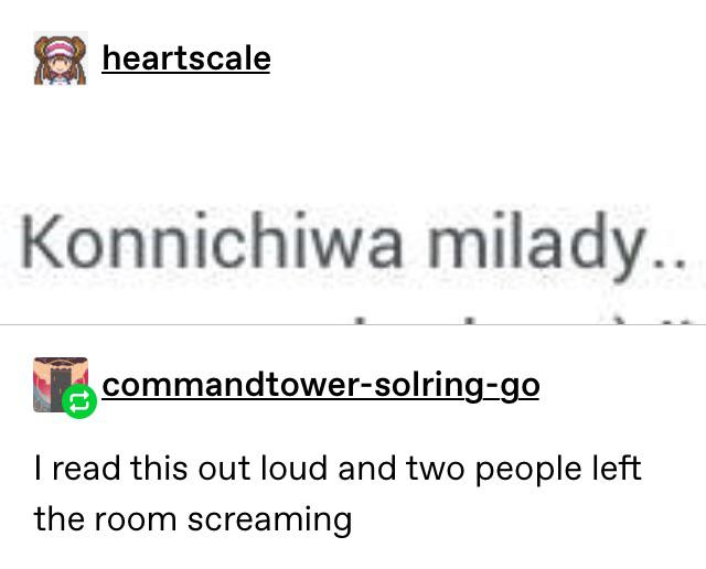 paper - heartscale Konnichiwa milady.. commandtowersolringgo I read this out loud and two people left the room screaming