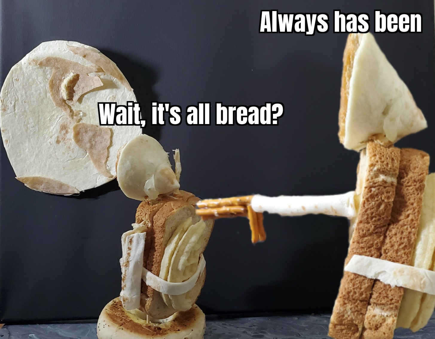 jaw - Always has been Wait, it's all bread?