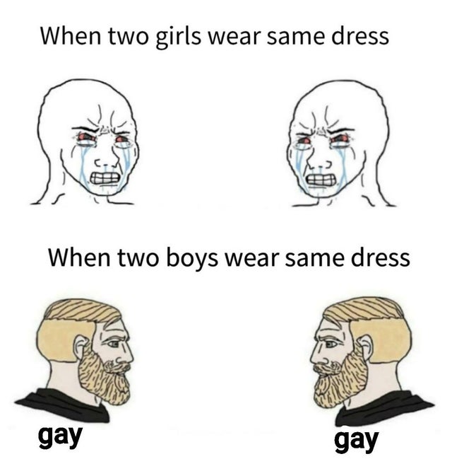 other game leaks meme - When two girls wear same dress When two boys wear same dress gay gay