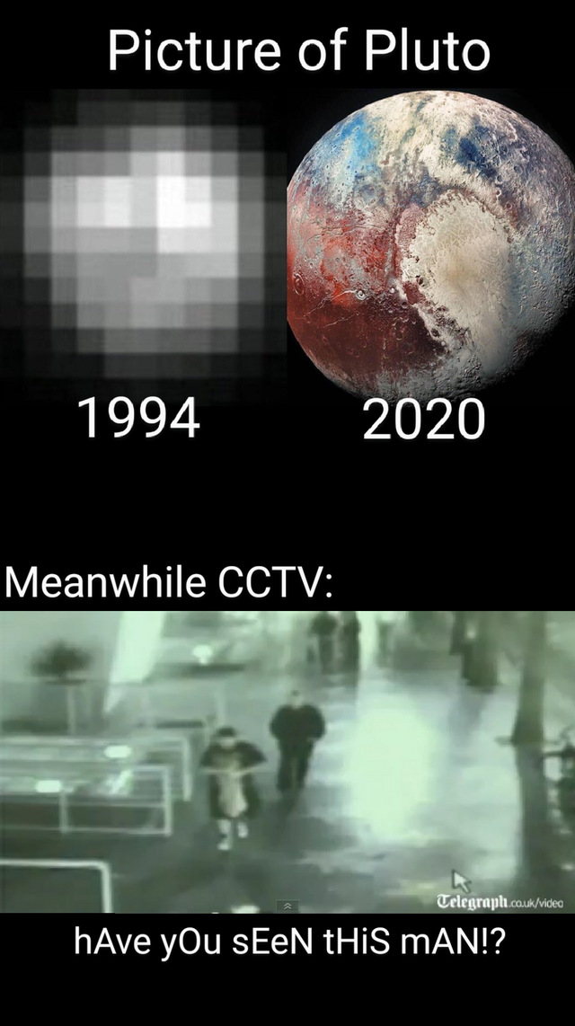 atmosphere - Picture of Pluto 1994 2020 Meanwhile Cctv hAve you Seen This Man!?