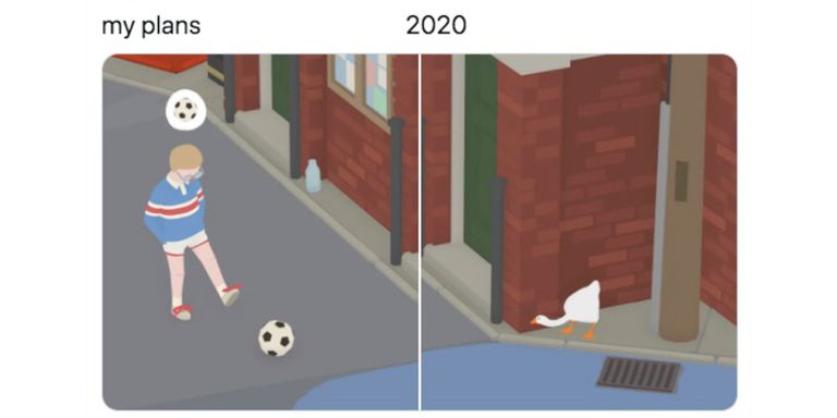 my plans 2020 - untitled goose game kid kicking soccer ball