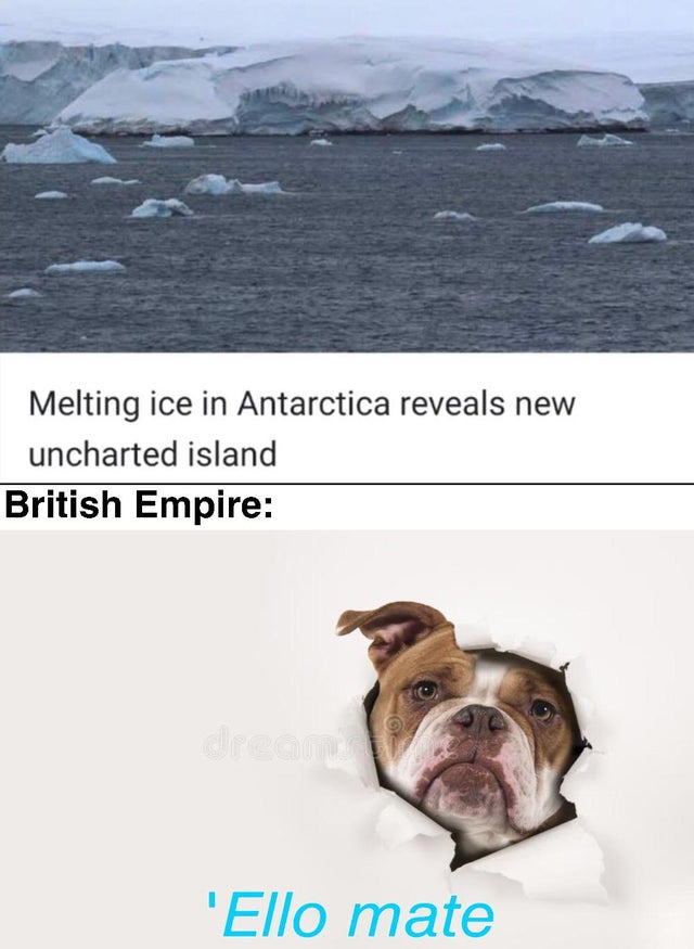 melting ice in antarctica reveals new uncharted island - Melting ice in Antarctica reveals new uncharted island British Empire 'Ello mate