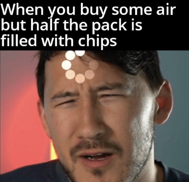 identify yourself nigga meme - When you buy some air but half the pack is filled with chips
