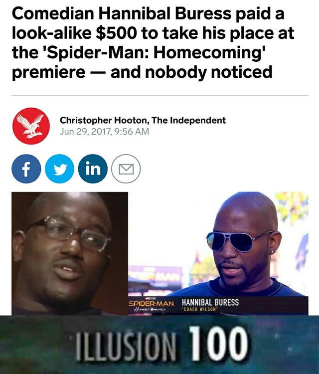 glasses - Comedian Hannibal Buress paid a looka $500 to take his place at the 'SpiderMan Homecoming' premiere and nobody noticed Christopher Hooton, The Independent , f in SpiderMan Hannibal Buress Home Bm Coach Wilson Illusion 100