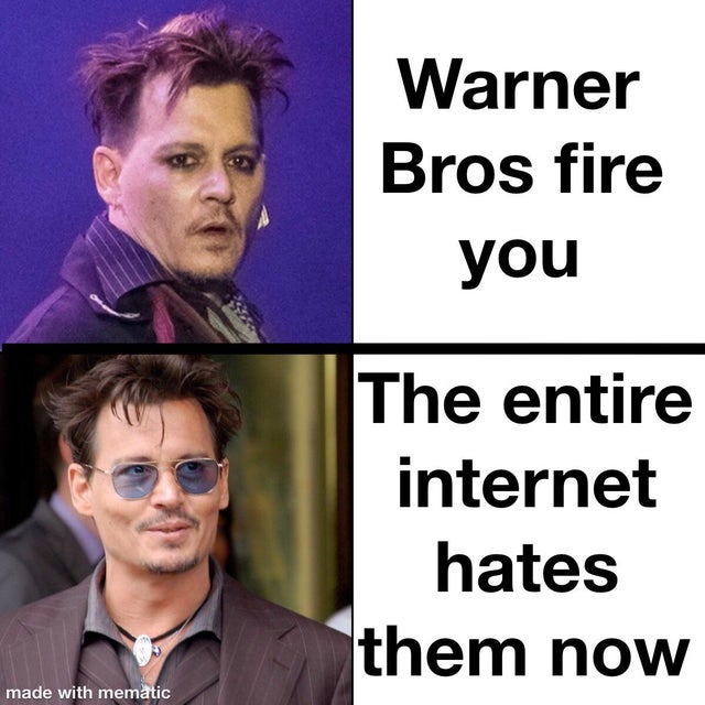 Johnny Depp - Warner Bros fire you The entire internet hates them now made with mematic