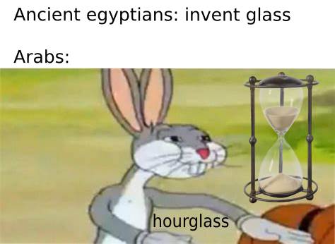 bugs bunny funny face - Ancient egyptians invent glass Arabs hourglass
