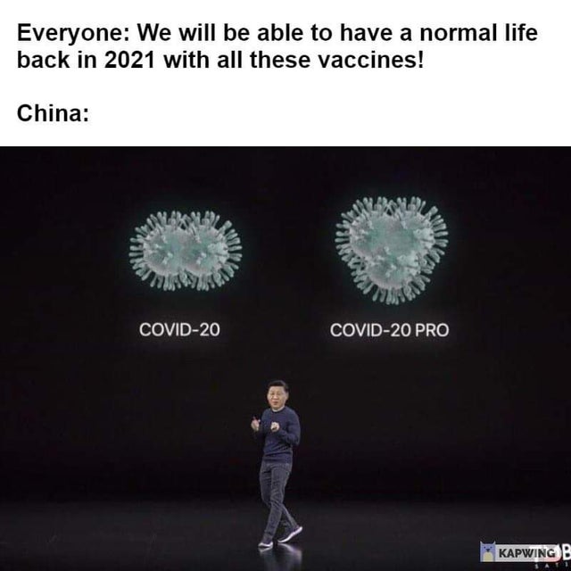 covid 20 covid 20 pro - Everyone We will be able to have a normal life back in 2021 with all these vaccines! China Covid20 Covid20 Pro Kapwing B