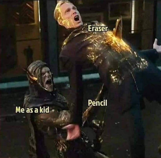 childhood memes - Eraser Pencil Me as a kid