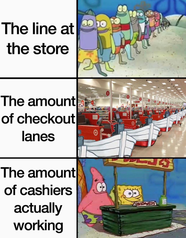 cartoon - The line at the store The amount of checkout lanes The amount of cashiers actually working Ausso