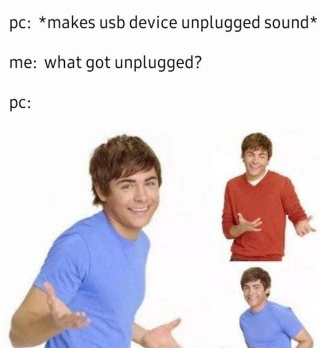 ted bundy zac efron meme - pc makes usb device unplugged sound me what got unplugged? pc