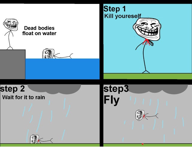 cartoon - Step 1 Kill youreself Dead bodies float on water step 2 Wait for it to rain step3 Fly