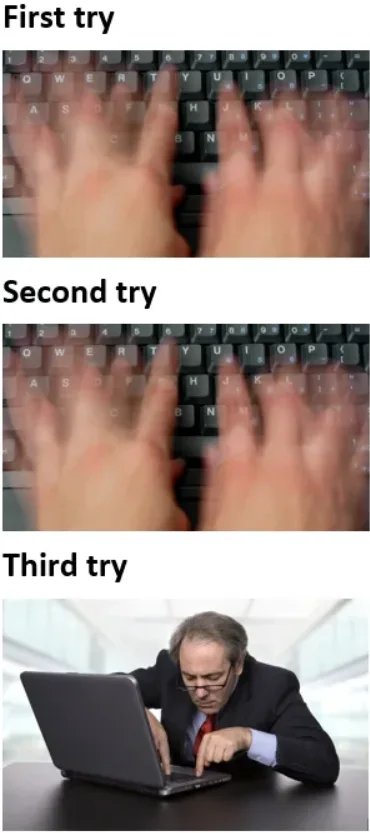 Internet meme - First try H B Second try H B Third try