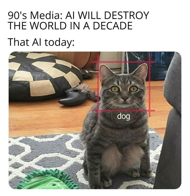 ai will take over the world meme - 90's Media Ai Will Destroy The World In A Decade That Al today dog