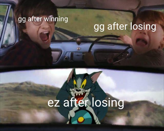 tom chasing harry and ron meme template - gg after winning gg after losing ez after losing