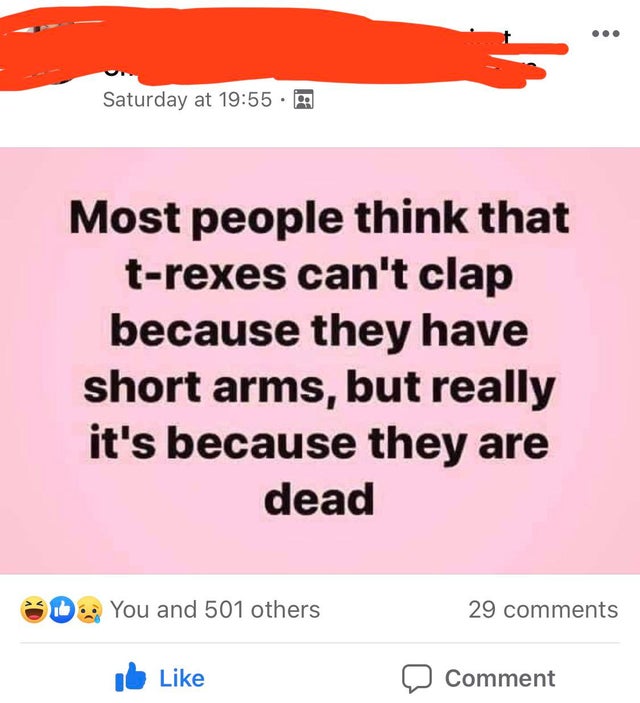 hiv aids - Saturday at Most people think that trexes can't clap because they have short arms, but really it's because they are dead D. You and 501 others 29 ib Comment