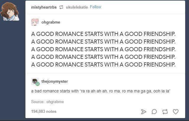 fall out boy pick up lines - mistyheartrbs ukulelekatie ohgrabme A Good Romance Starts With A Good Friendship. A Good Romance Starts With A Good Friendship. A Good Romance Starts With A Good Friendship. A Good Romance Starts With A Good Friendship. A Good