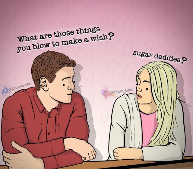 cartoon - What are those things you blow to make a wish? sugar date sugar daddies? Drawtism Art