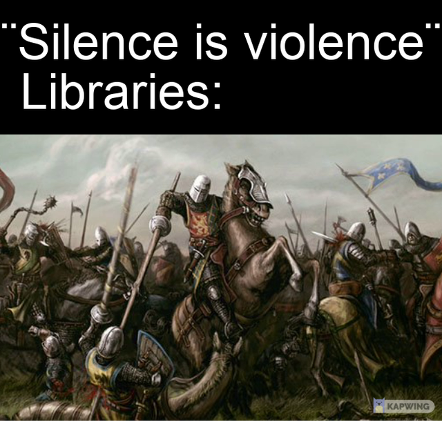 medieval battle - Silence is violence Libraries Kapwing