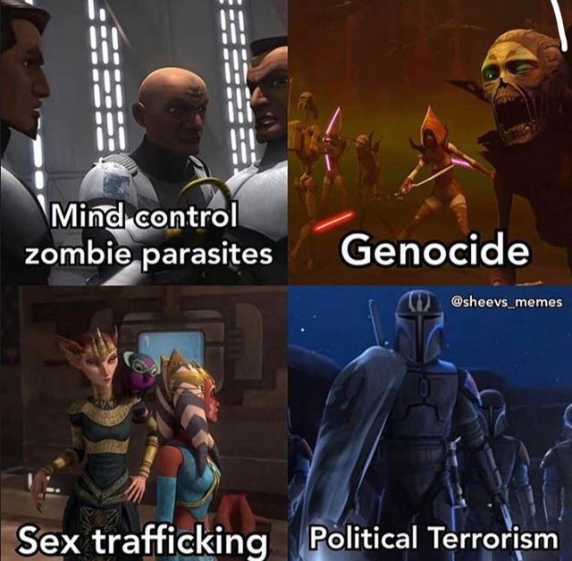 star wars the clone wars - Mind control zombie parasites Genocide Sex trafficking Political Terrorism