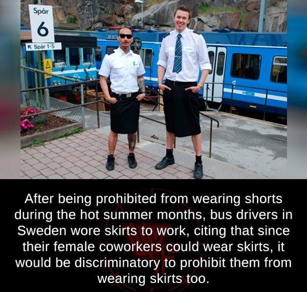 swedish train driver - Spar 6 Spar 15 After being prohibited from wearing shorts during the hot summer months, bus drivers in Sweden wore skirts to work, citing that since their female coworkers could wear skirts, it would be discriminatory to prohibit th
